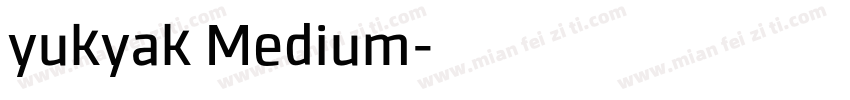 yukyak Medium字体转换